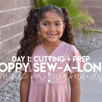 Poppy Sew-a-long: Day 1 – Cutting + Prep