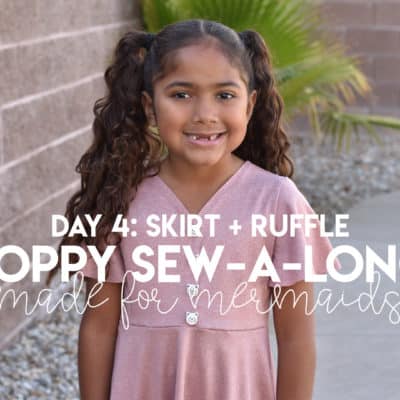 Poppy Sew-a-long: Day 4 – Skirt + Ruffle